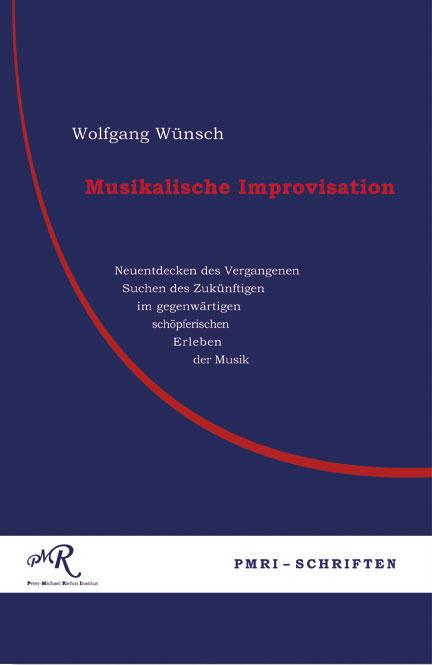 Musikalische Improviation - Wolfgang W&uuml;nsch