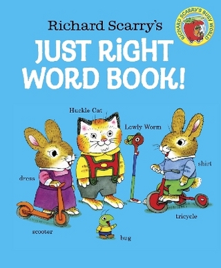 Richard Scarry's Just Right Word Book
