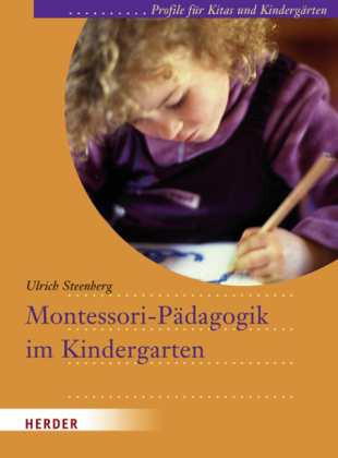 Montessori-P&auml;dagogik im Kindergarten - Ulrich Steenberg