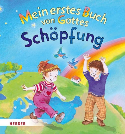 Mein erstes Buch von Gottes Sch&ouml;pfung - Heike Helmchen-Menke
