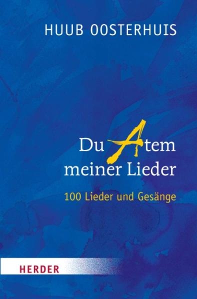 Du Atem meiner Lieder - Huub Oosterhuis