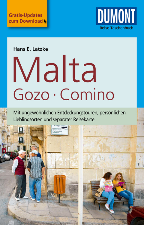 DuMont Reise-Taschenbuch Reisef&uuml;hrer Malta, Gozo, Comino - Hans E. Latzke