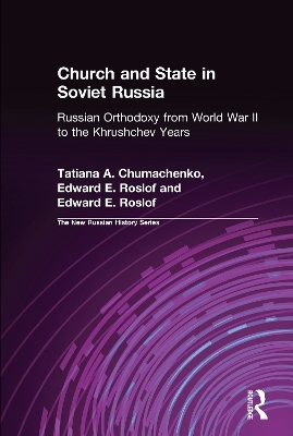 Church and State in Soviet Russia - Tatiana A. Chumachenko, Edward E. Roslof