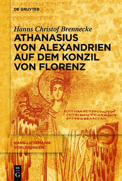 Athanasius von Alexandrien auf dem Konzil von Florenz -  Hanns Christof Brennecke