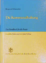 Die Kommunalhaftung - Karl O Bergmann, Hermann Schumacher