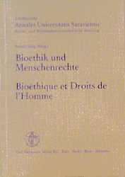 Bioethik und Menschenrechte /