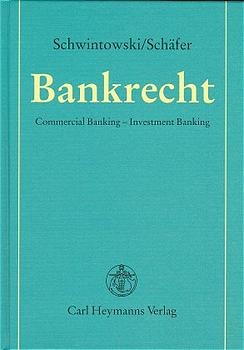 Bankrecht - Hans P Schwintowski, Frank A Sch&auml;fer