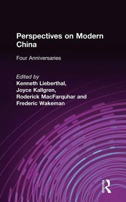 Perspectives on Modern China - Kenneth Lieberthal, Joyce Kallgren, Roderick MacFarquhar, Frederic Wakeman  JR.