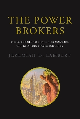 The Power Brokers - Jeremiah D. Lambert