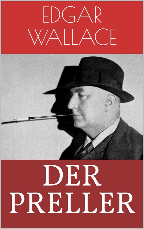 Der Preller - Edgar Wallace