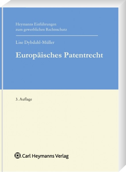 Europ&auml;isches Patentrecht - Lise Dybdahl-M&uuml;ller