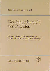 Der Schutzbereich von Patenten - Fritz Dolder, Jannis Faupel