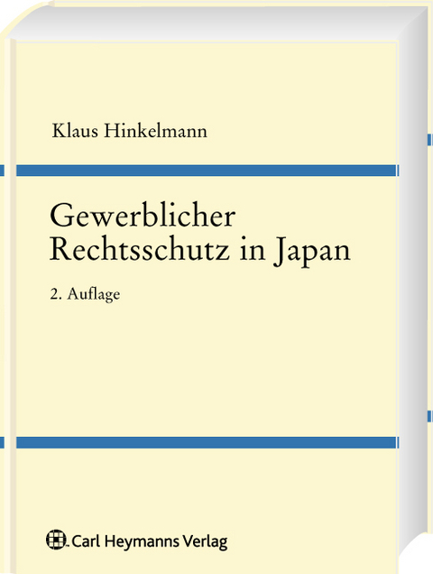 Gewerblicher Rechtsschutz in Japan - Klaus Hinkelmann