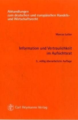 Information und Vertraulichkeit im Aufsichtsrat