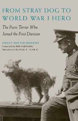 From Stray Dog to World War I Hero - Grant Hayter-Menzies