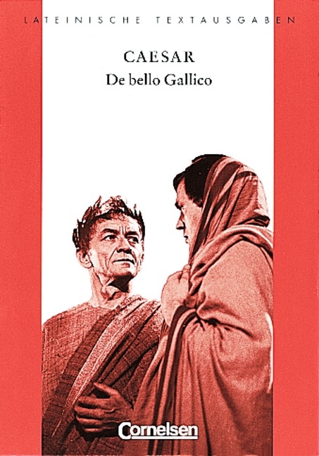 Lateinische Textausgaben / De bello Gallico - Julius Caesar