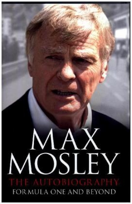 Formula One and Beyond - Max Mosley