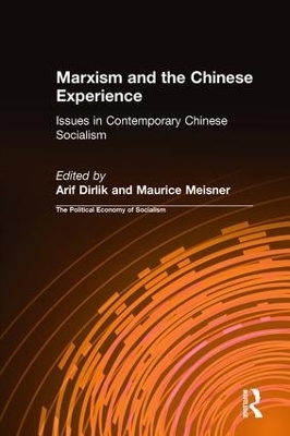 Marxism and the Chinese Experience - Arif Dirlik, Maurice Meisner