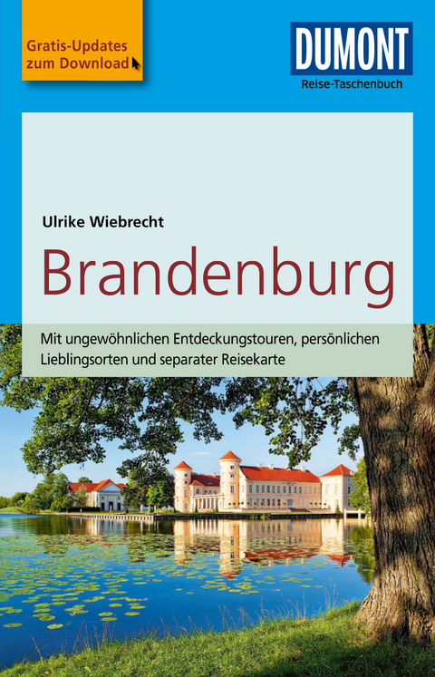 DuMont Reise-Taschenbuch Reisef&uuml;hrer Brandenburg - Ulrike Wiebrecht