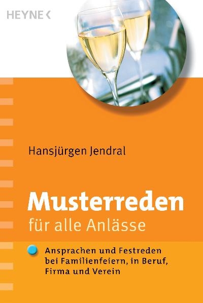Musterreden f&uuml;r alle Anl&auml;sse - Hansj&uuml;rgen Jendral