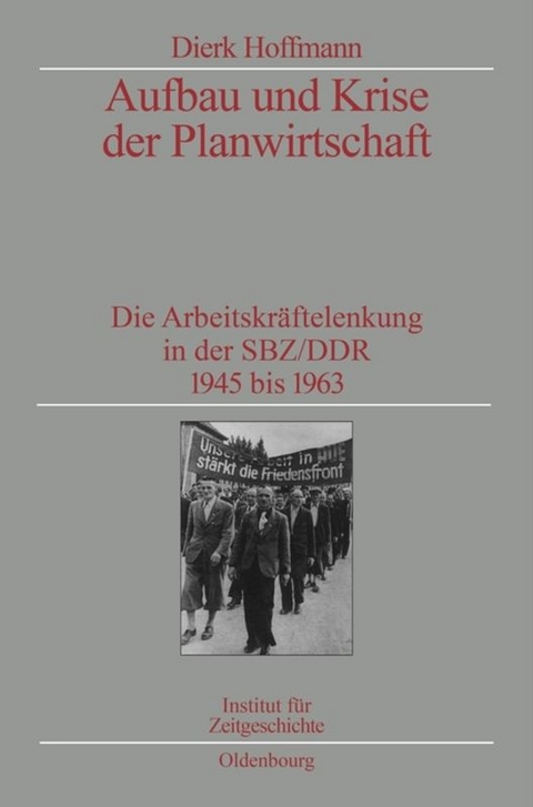Aufbau und Krise der Planwirtschaft - Dierk Hoffmann