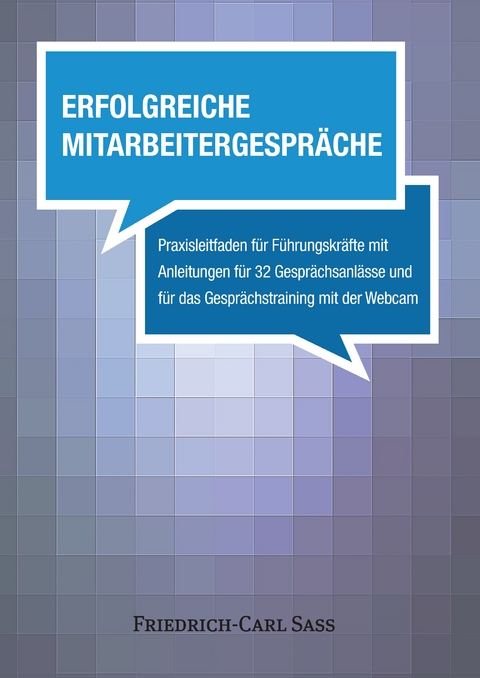 Erfolgreiche Mitarbeitergespr&auml;che - Friedrich-Carl Sass
