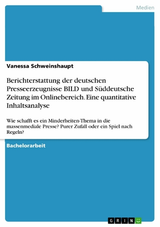 Berichterstattung der deutschen Presseerzeugnisse BILD und Süddeutsche Zeitung im Onlinebereich. Eine quantitative Inhaltsanalyse