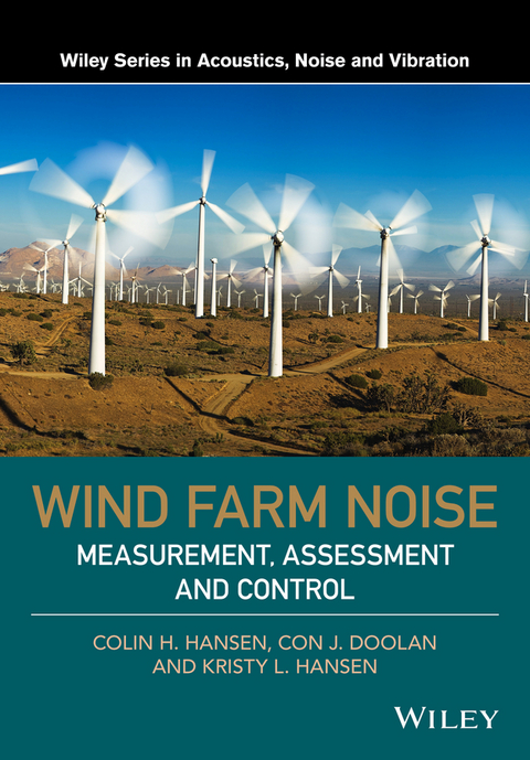 Wind Farm Noise - Colin H. Hansen, Con J. Doolan, Kristy L. Hansen