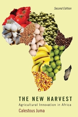 The New Harvest - Calestous Juma