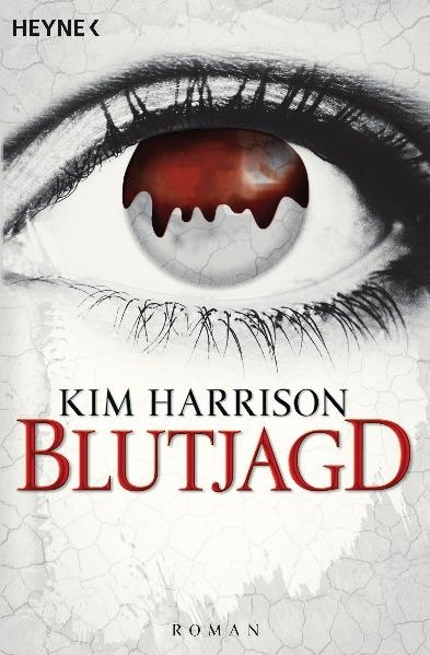 Die Blutjagd - Kim Harrison