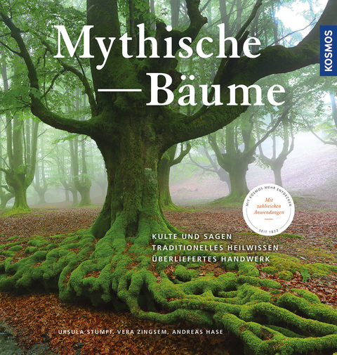 Mythische B&auml;ume - Ursula Stumpf, Vera Zingsem, Andreas Hase