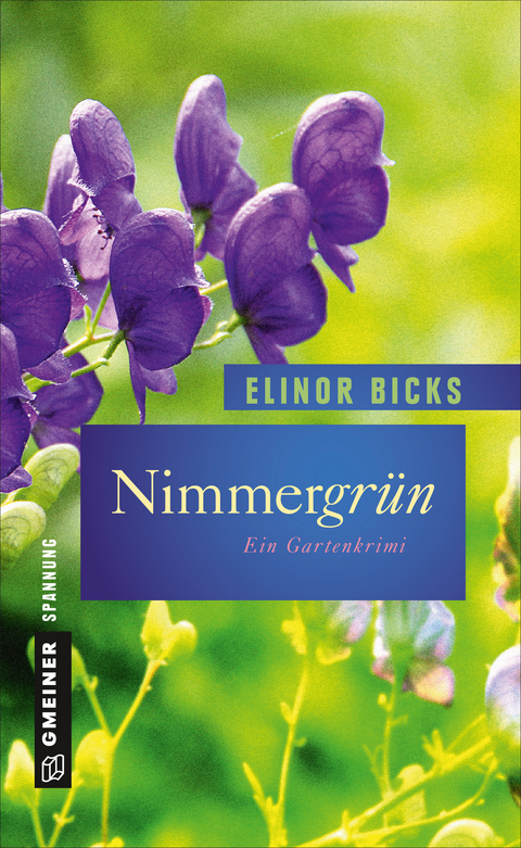 Nimmergr&uuml;n - Elinor Bicks