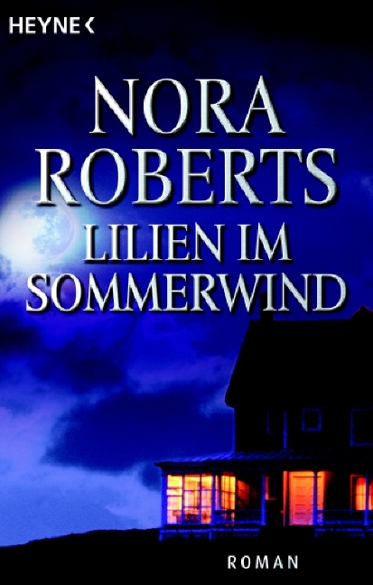 Lilien im Sommerwind - Nora Roberts