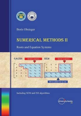 Numerical Methods II - Roots and Equation Systems - Boris Obsieger
