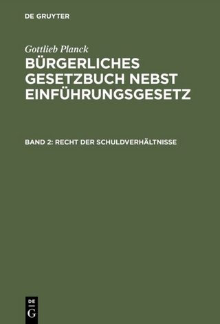 Gottlieb Planck: Bürgerliches Gesetzbuch nebst Einführungsgesetz / Recht der Schuldverhältnisse