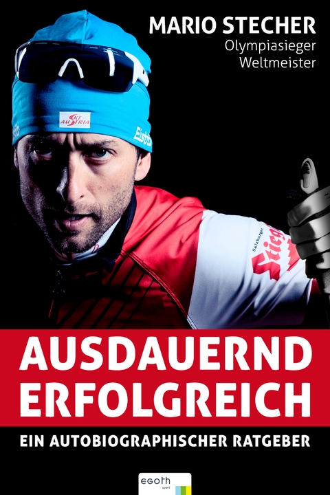 Ausdauernd erfolgreich - Mario Stecher