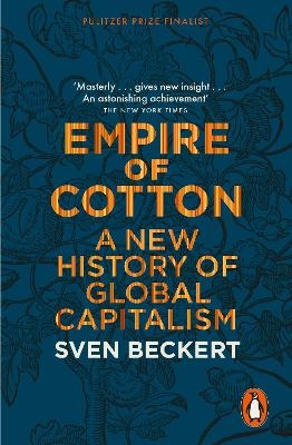 Empire of Cotton - Sven Beckert