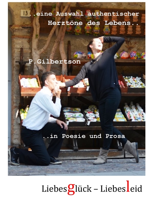 Liebesgl&uuml;ck-LiebesLeid - P. Gilbertson