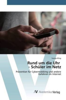 Rund um die Uhr - Sch&uuml;ler im Netz - Svenja Kling