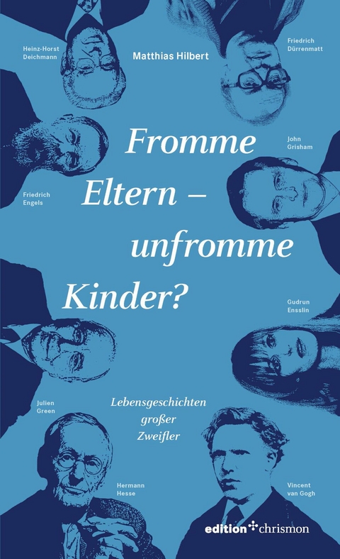 Fromme Eltern &ndash; unfromme Kinder? - Matthias Hilbert