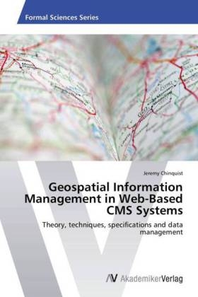Geospatial Information Management in Web-Based CMS Systems - Jeremy Chinquist