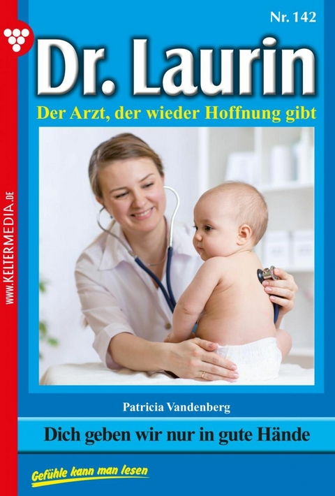 Dich geben wir nur in gute H&auml;nde -  Patricia Vandenberg