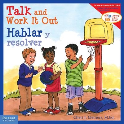 Talk and Work It Out / Hablar y resolver - Cheri J. Meiners