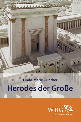 Herodes der Grosse - Linda M G&uuml;nther