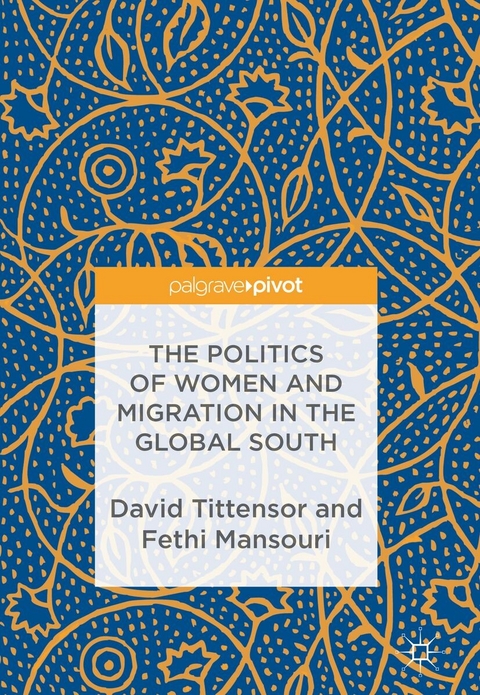 The Politics of Women and Migration in the Global South - 