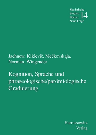 Kognition, Sprache und phraseologische /parömiologische Graduierung