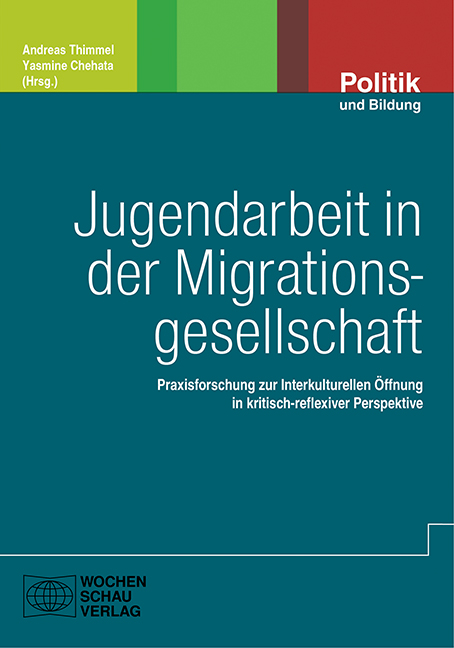 Jugendarbeit in der Migrationsgesellschaft - 