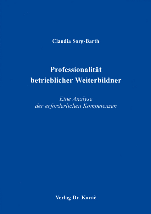 Professionalit&auml;t betrieblicher Weiterbildner - Claudia Sorg-Barth