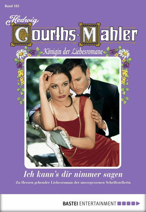 Hedwig Courths-Mahler - Folge 163 - Hedwig Courths-Mahler
