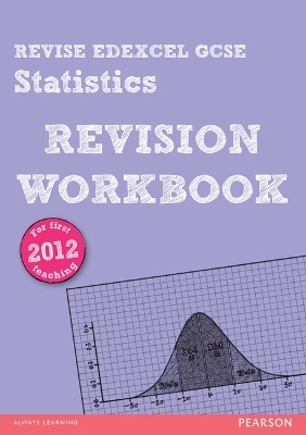 REVISE Edexcel GCSE Statistics Revision Workbook - Rob Summerson